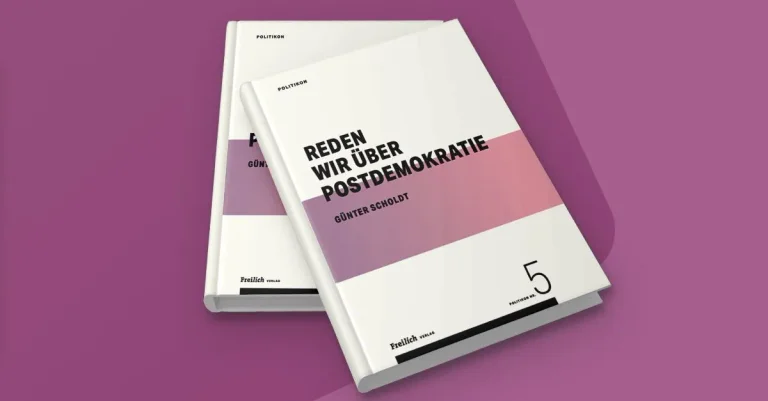 Vorschaubild: Günter Scholdt - „Reden wir über Postdemokratie“
