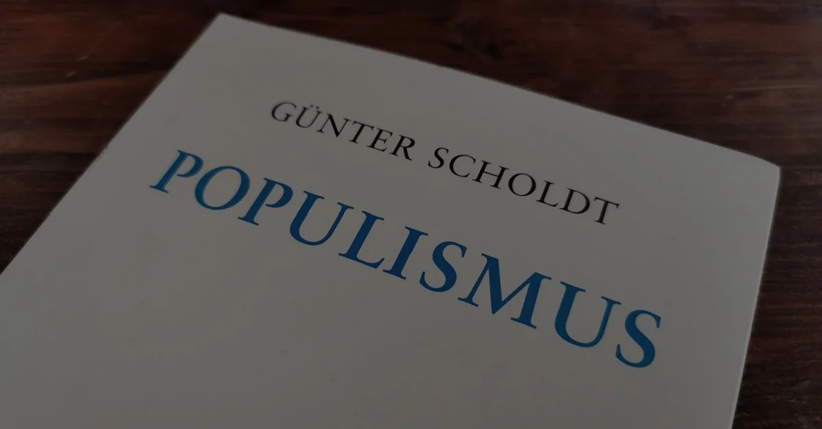 Das neueste Werk von Prof. Dr. Günter Scholdt: „Populismus. Demagogisches Gespenst oder berechtiger Protest?“. Bild: Die Tagesstimme