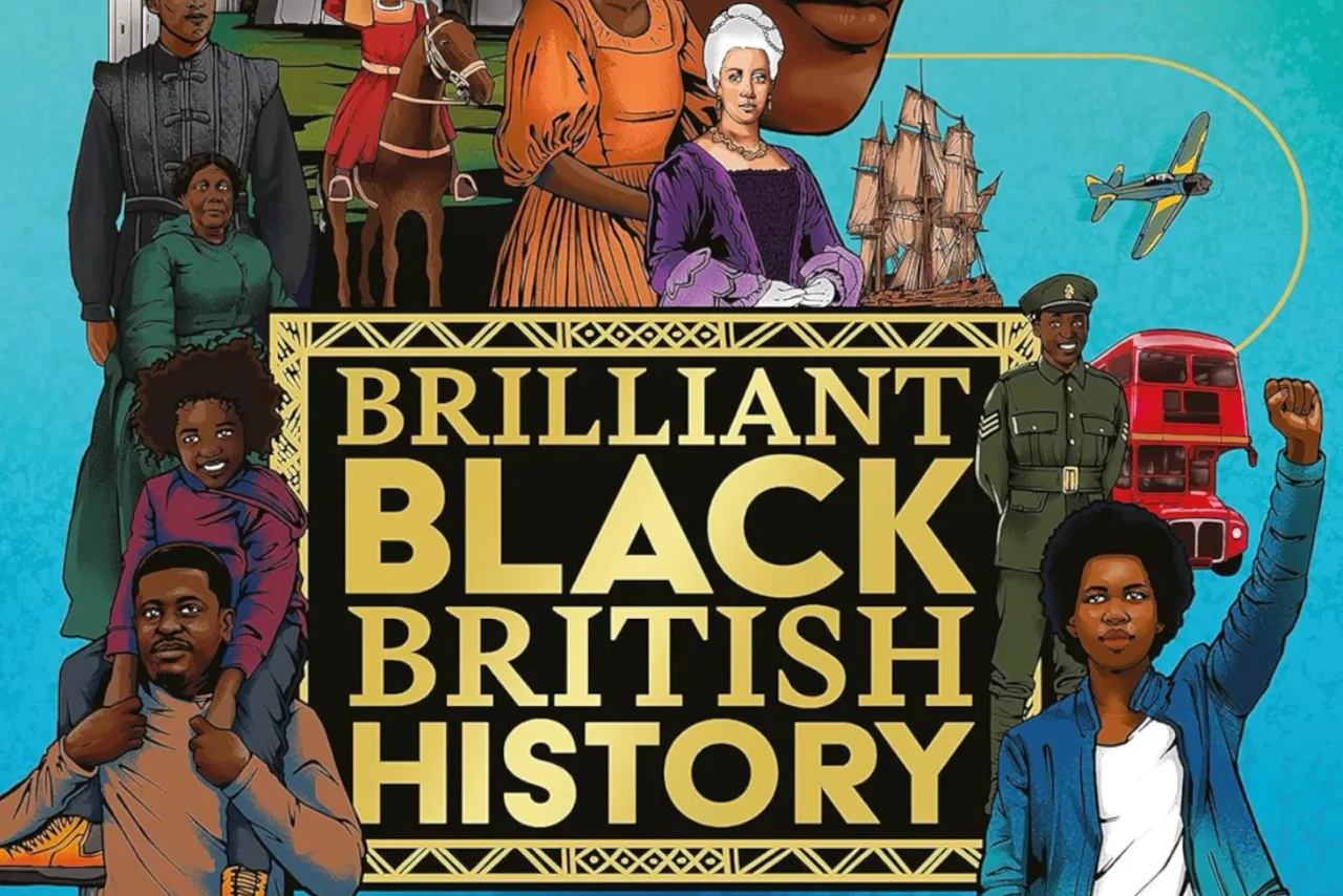 Das Kinderbuch mit dem Titel Brilliant Black British History diente der Ausstellung in London als Vorlage.
